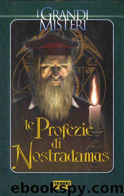 Le Profezie Di Nostradamus by Le Profezie di Nostradamus (a cura di Paolo Cortesi) (2005)