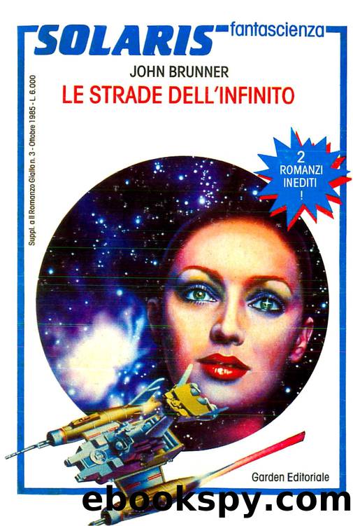 Le Strade Dell'Infinito by John Brunner