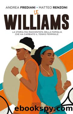 Le Williams by Andrea Frediani & Matteo Renzoni