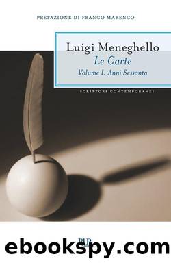 Le carte. Volume I by Luigi Meneghello