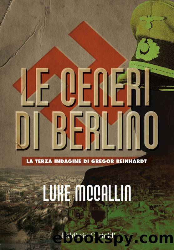 Le ceneri di Berlino by Luke McCallin