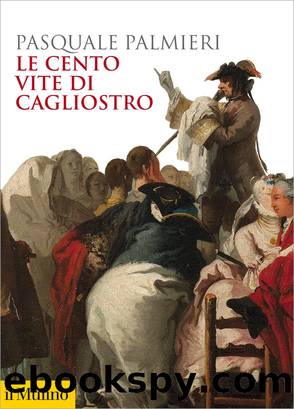 Le cento vite di Cagliostro by Pasquale Palmieri;