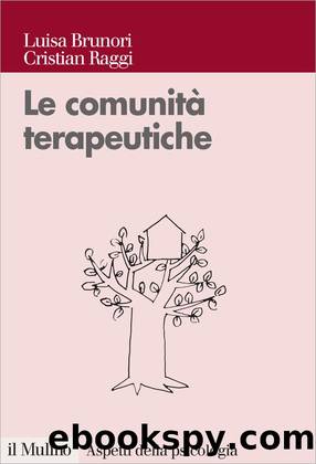 Le comunitÃ  terapeutiche by Luisa Brunori Cristian Raggi