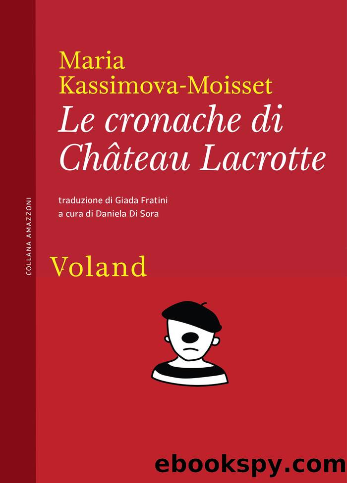 Le cronache di ChÃ¢teau Lacrotte by Maria Kassimova-Moisset