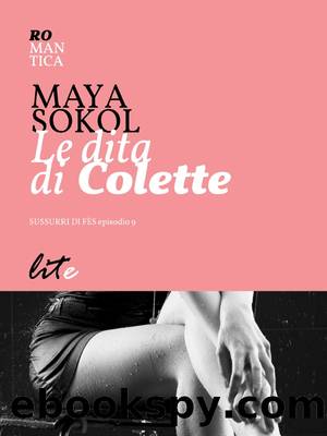 Le dita di Colette by Maya Sokol