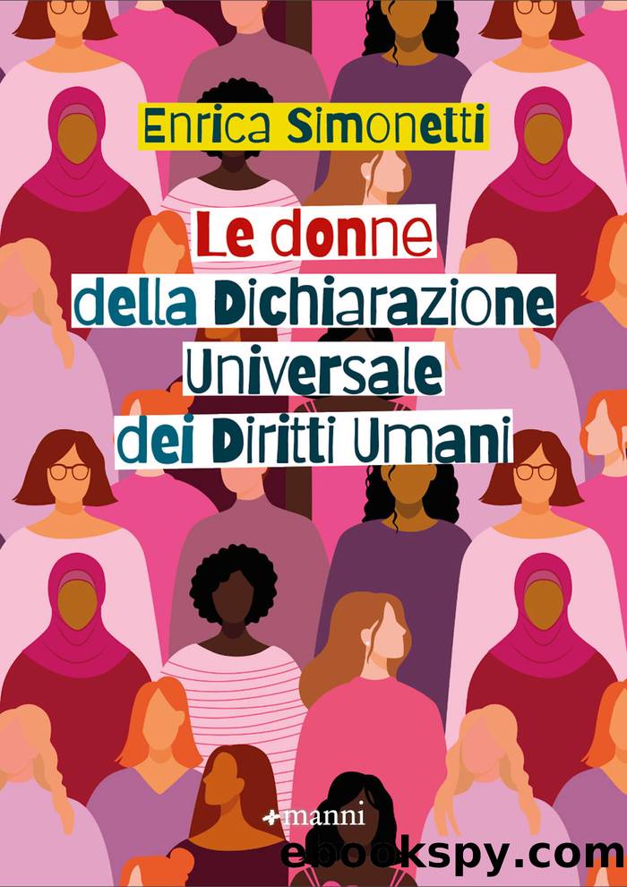 Le donne della Dichiarazione Universale dei Diritti Umani by Enrica Simonetti