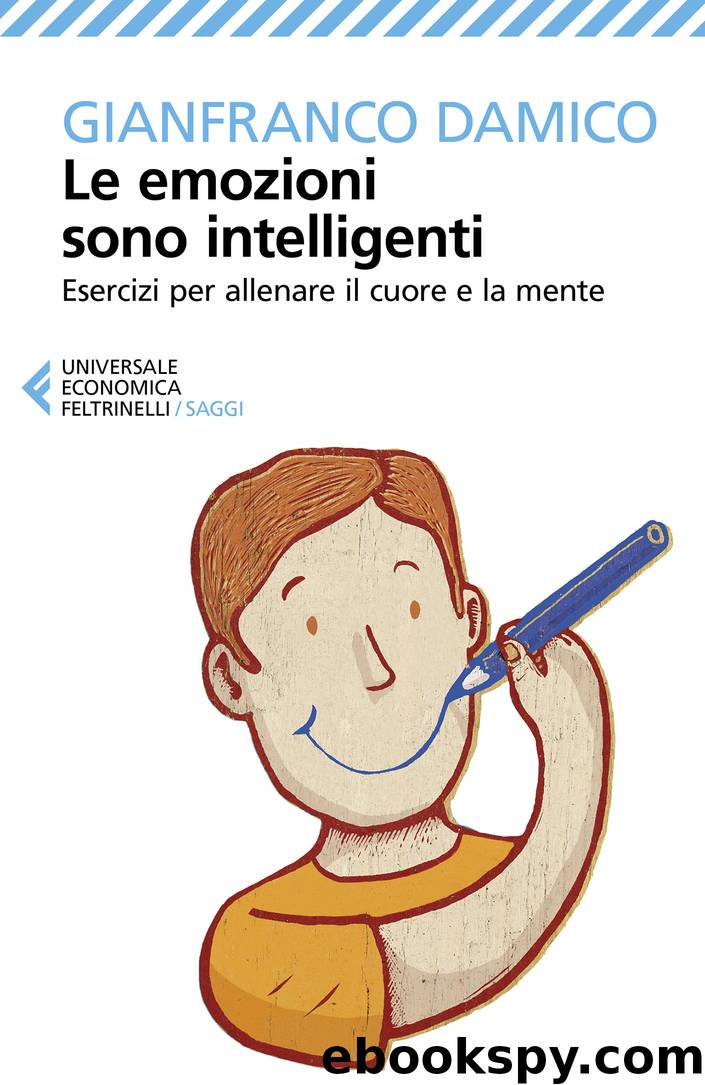 Le emozioni sono intelligenti by Gianfranco Damico