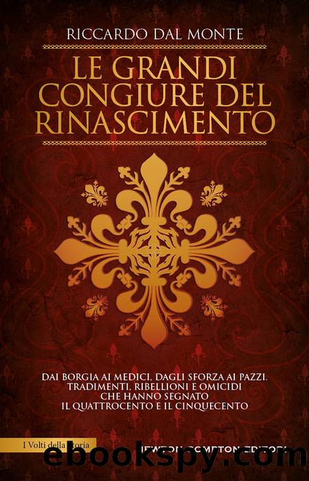 Le grandi congiure del Rinascimento by Riccardo Dal Monte