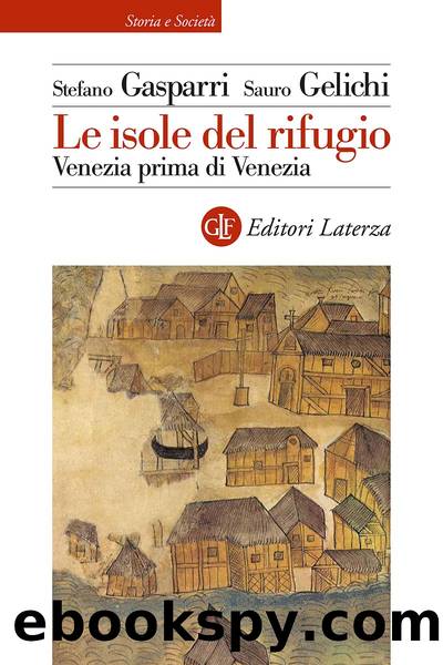 Le isole del rifugio by Sauro Gelichi & Stefano Gasparri