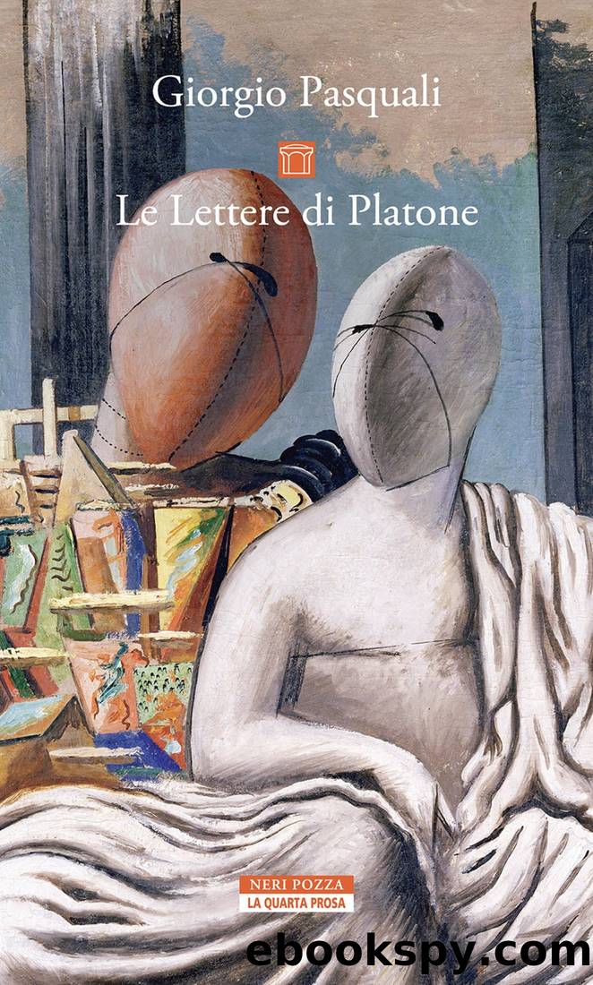 Le lettere di Platone by Giorgio Pasquali