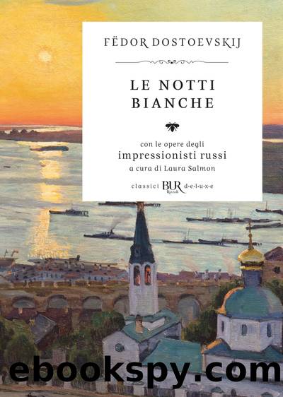 Le notti bianche (Deluxe) by Fëdor Michajlovi Dostoevskij