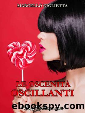 Le oscenitÃ  oscillanti by Marcello Giglietta