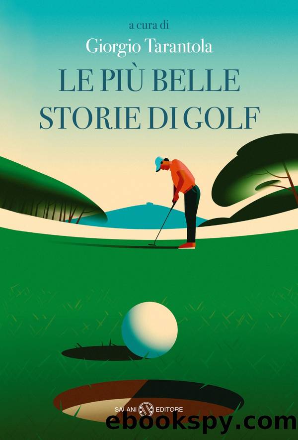 Le piÃ¹ belle storie di golf by Hallberg William