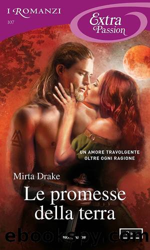 Le promesse della terra by Mirta Drake