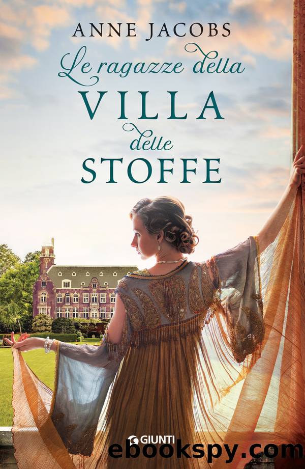 Le ragazze della villa delle stoffe by Anne Jacobs