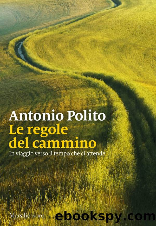 Le regole del cammino by Antonio Polito