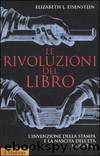 Le rivoluzioni del libro by Elizabeth L. Eisenstein