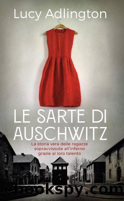 Le sarte di Auschwitz by Lucy Adlington