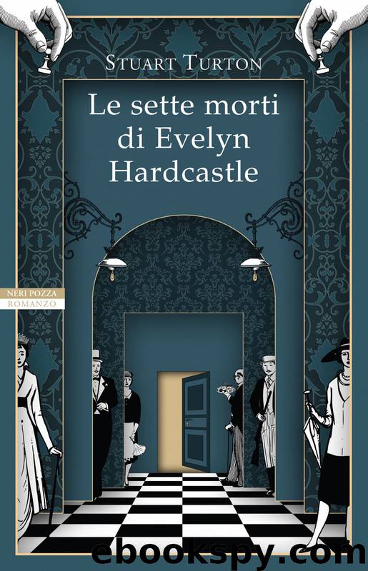 Le sette morti di Evelyn Hardcastle by Stuart Turton