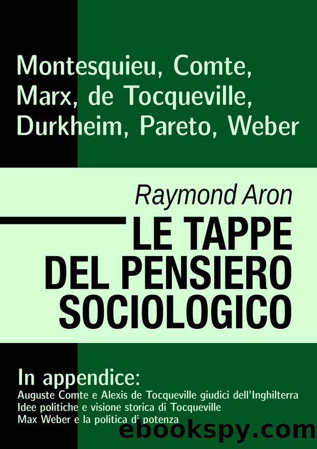 Le tappe del pensiero sociologico. by Raymond Aron