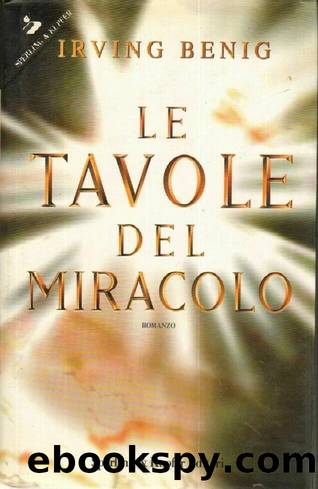 Le tavole del miracolo by Irving Benig