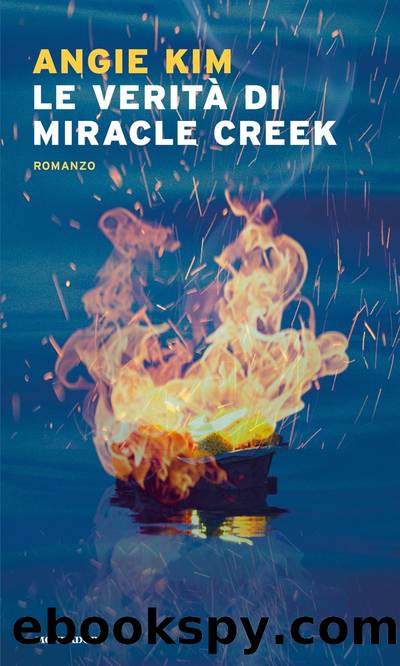 Le veritÃ  di Miracle Creek by Angie Kim