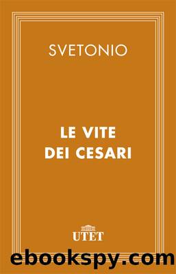 Le vite dei Cesari by Svetonio