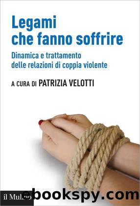 Legami che fanno soffrire by Patrizia Velotti