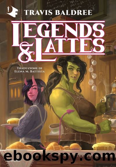 Legends & Lattes by Travis Baldree