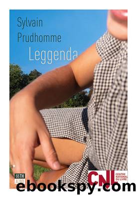 Leggenda by Sylvain Prudhomme