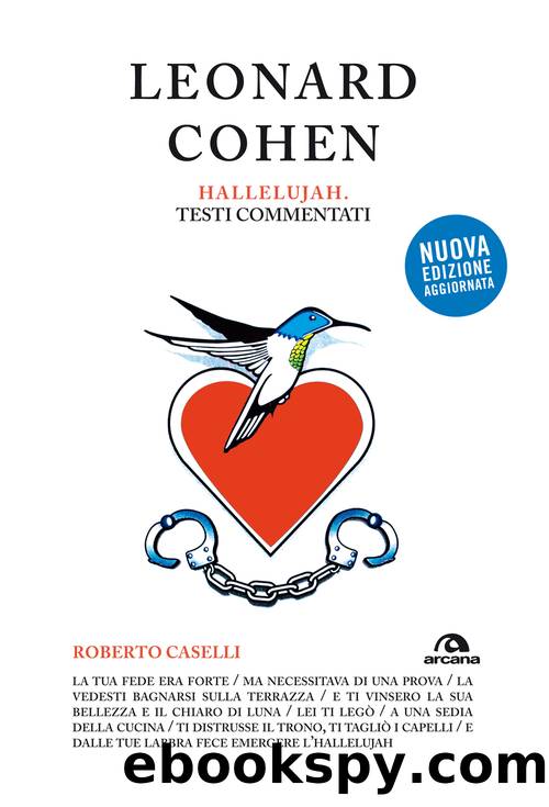 Leonard Cohen. Hallelujah by Roberto Caselli;