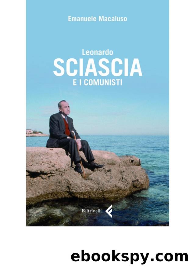 Leonardo Sciascia e i comunisti by Emanuele Macaluso