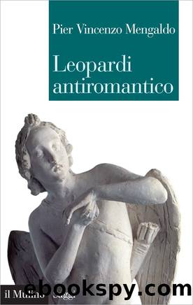 Leopardi antiromantico by Pier Vincenzo Mengaldo