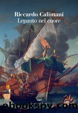 Lepanto nel cuore by Riccardo Calimani