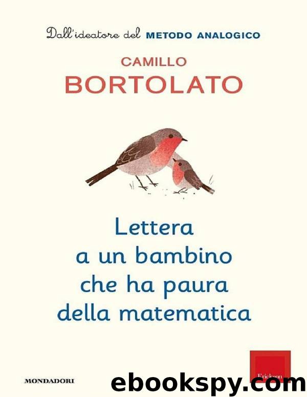 Lettera a un bambino che ha paura della matematica by Camillo Bortolato