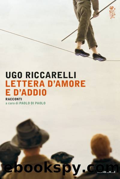 Lettera d'amore e d'addio by Ugo Riccarelli