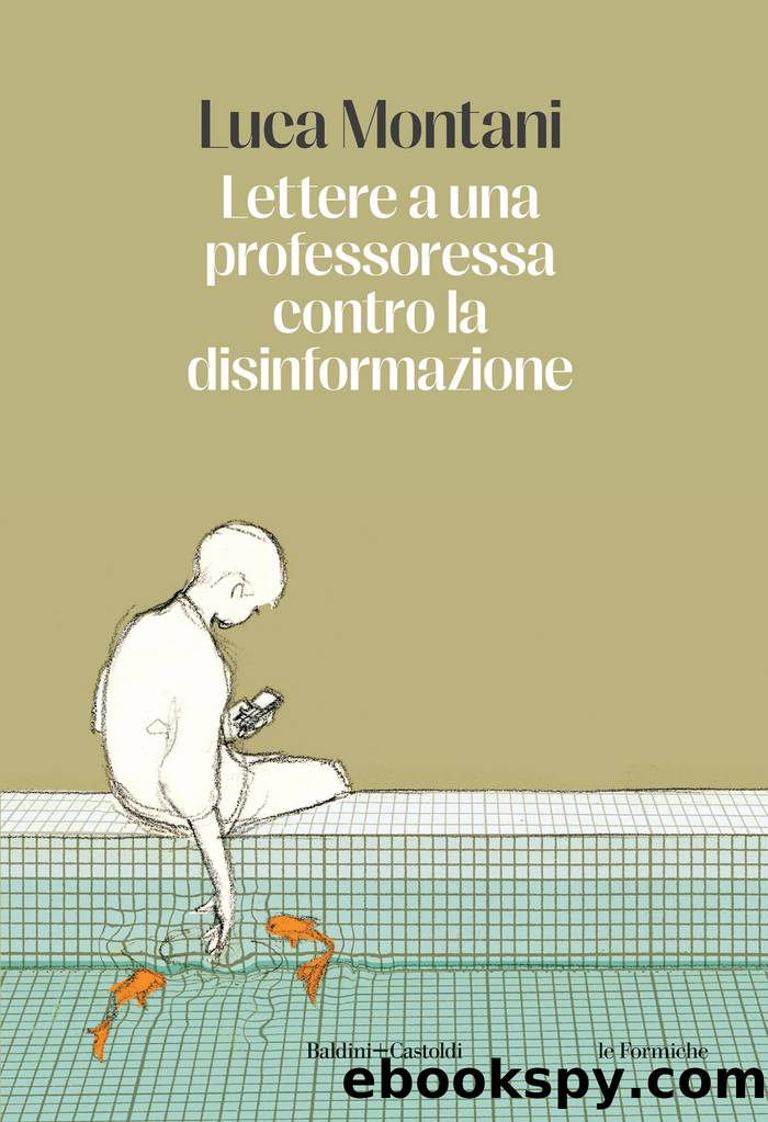 Lettere a una professoressa contro la disinformazione by Luca Montani