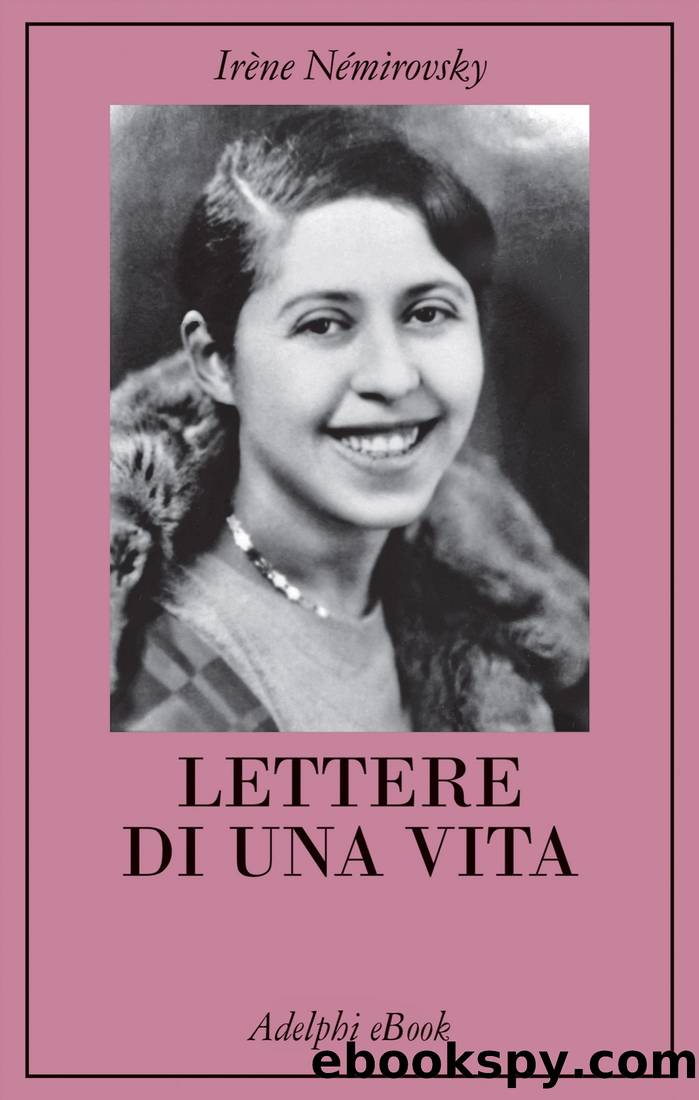 Lettere di una vita (Adelphi 2023-11) by Irène Némirovsky