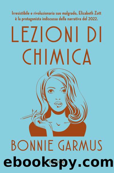 Lezioni di chimica by Bonnie Garmus