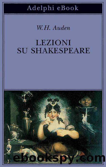 Lezioni su Shakespeare (Italian Edition) by W.H. Auden