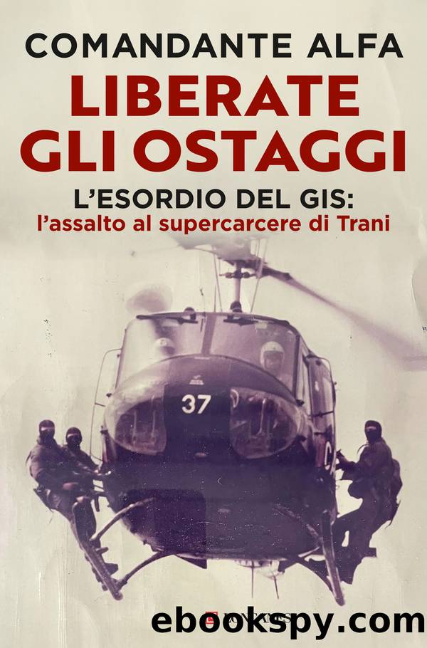 Liberate gli ostaggi by Comandante Alfa