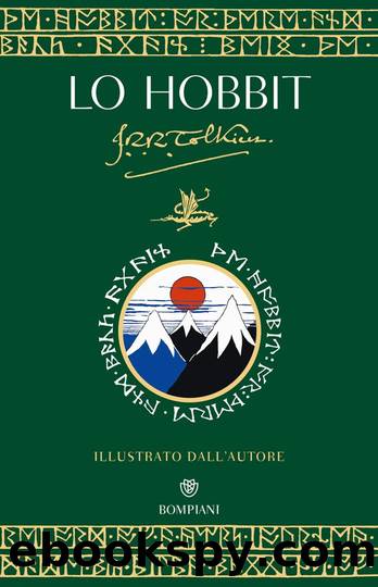 Lo Hobbit. Illustrato dall'autore (Italian Edition) by J.R.R. Tolkien