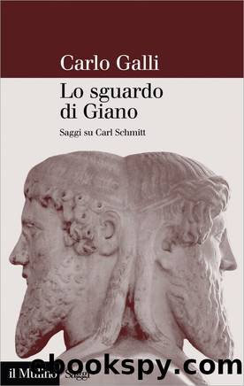 Lo sguardo di Giano by Carlo Galli