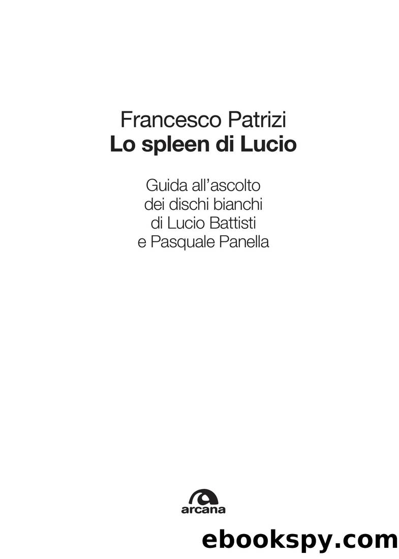 Lo spleen di Lucio by Francesco Patrizi;