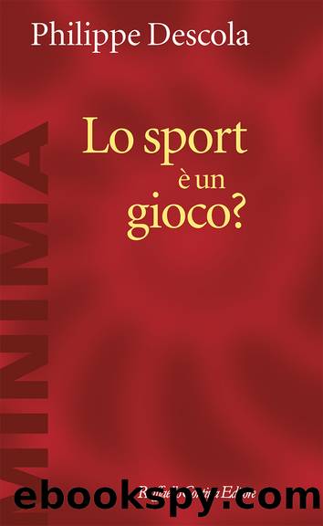 Lo sport Ã¨ un gioco? by Philippe Descola