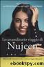 Lo straordinario viaggio di Nujeen. Dalla Siria alla Germania in sedia a rotelle per fuggire dalla guerra by Nujeen Mustafa & Christina Lamb