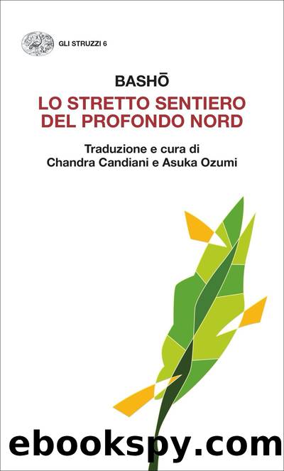 Lo stretto sentiero del profondo Nord by Matzuo Bashō & Chandra Candiani & Asuka Ozumi