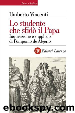 Lo studente che sfidò il Papa by Umberto Vincenti