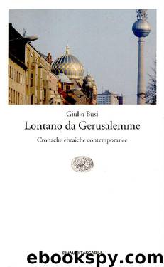 Lontano da Gerusalemme by Giulio Busi