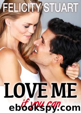 Love me (if you can) - vol. 5 by Felicity Stuart